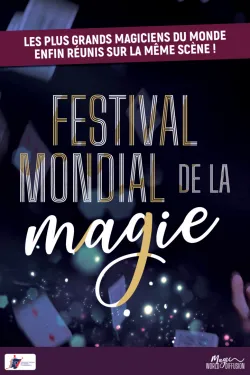 FESTIVAL MONDIAL DE LA MAGIE