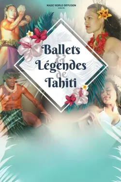 BALLETS ET LEGENDES DE TAHITI