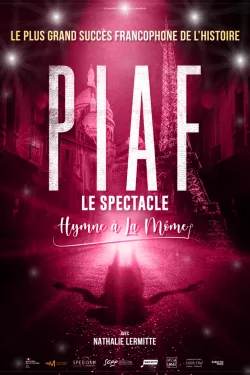 Piaf ! Le Spectacle